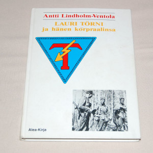 Antti Lindholm-Ventola Lauri Törni ja hänen korpraalinsa